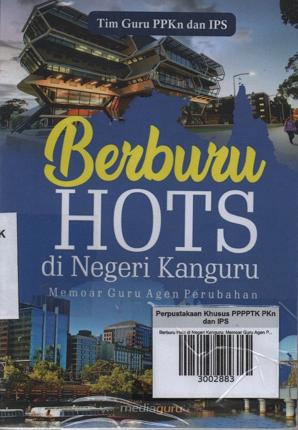 Berburu HOTS di Negeri Kanguru: Memoar Guru Agen Perubahan